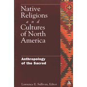 Native Religions and Cultures of  North America