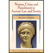 Women, Crime and Punishment in Ancient Law and Society Volume 2: Ancient Greece