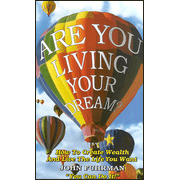 Are You Living Your Dream?   -     By: John Fuhrman
