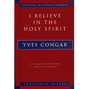 I Believe in the Holy Spirit [Yves Congar]