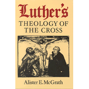 Luther's Theology of the Cross