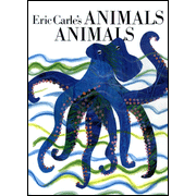 Animals Animals   -     By: Eric Carle, Eric Carle, Laura Whipple
