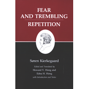 Fear and Trembling/Repetition (Kierkegaard's Writings)