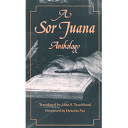 A Sor Juana Anthology    -     By: Alan Trueblood
