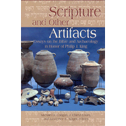 Scripture and Other Artifacts: Essays on the Bible and Archaeology in Honor of Philip J. King  -     Edited By: Michael Coogan, Cheryl Exum
