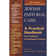 Jewish Pastoral Care: A Practical Handbook, 2nd Edition Revised and Expanded