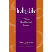 Truth & Life: 22 Classic Christ-Centered Sermons