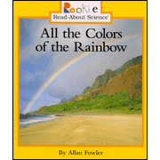 All the Colors of the Rainbow   -     By: Allan Fowler
