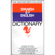 The Bantam New College Spanish and English Dictionary Dictionary =: Diccionario Ingles y Espanol