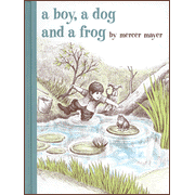 A Boy, a Dog and a Frog  -     By: Mercer Mayer

