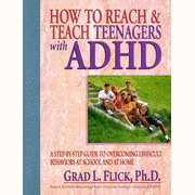 How to Reach & Teach Teenagers with ADHD: A Step-by-Step Guide to  Overcoming Difficult Behaviors at School and at Home