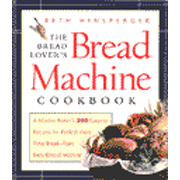 The Bread Lover's Bread Machine  Cookbook