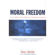 The Search Of Virtue In A World Of Choice Moral Freedom