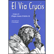 El Via Crucis Con El Papa Juan Pablo II  (The Stations of the Cross with Pope John Paul II)