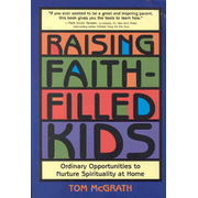 Raising Faith-Filled Kids