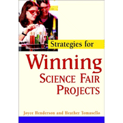 Strategies for Winning Science Fair Projects   -     By: Joyce Henderson, Heather Tomasello
