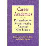 Career Academics: Partnerships for Reconstructing American High Schools