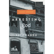 Arresting God In Kathmandu