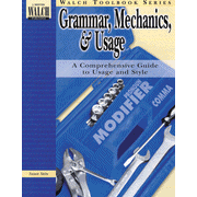 Grammar, Mechanics & Usage: A  Comprehensive Guide to Usage and Style