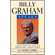 Billy Graham Speaks   -     By: Janet Lowe
