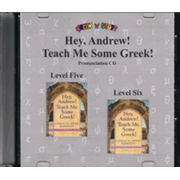 Hey, Andrew! Teach Me Some Greek! Pronunciation CD for Levels Five and Six  - 