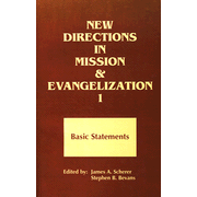 New Directions in Mission & Evangelism Vol. 1 Basic Statements