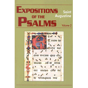 Expositions on the Psalms, Vol 2: Psalms 33-50 (Works of Saint Augustine)  -     By: Saint Augustine
