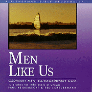 Men Like Us: Ordinary Men, Extraordinary God Fisherman Bible Studies