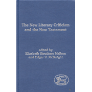 The New Literary Criticism and the New Testament  -     By: Elizabeth Malbon, Edgar McKnight
