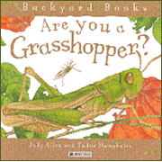 Are You a Grasshopper  -     By: Judy Allen
