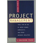 New Project Management: Tools For An Age Of Rapid Change, Complexity, and Other Business Realities