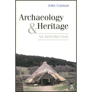 Archaeology and Heritage   -     By: John Carman
