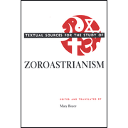 Textual Sources for the Study of Zorastrianism
