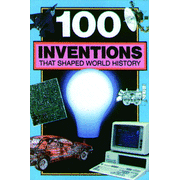 100 Inventions That Shaped World History   -     By: Bill Yenne
