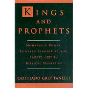 Kings and Prophets Leadership, and Sacred Text in Biblical Narrative