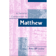 A Feminist Companion to Matthew  -     Edited By: Amy-Jill Levine, Marianne Blickenstaff

