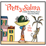 Pretty Salma: A Little Red Riding  Hood Story From Africa
