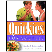 Quickies for Couples: Fast, Fresh, Recipes for Two