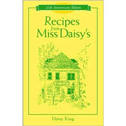 Recipes from Miss Daisy's, 25th Anniversary Edition