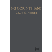 1 & 2 Corinthians   -     By: Craig S. Keener
