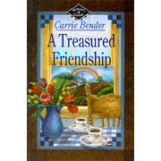 A Treasured Friendship, Miriam's Journal Series #4   -     By: Carrie Bender
