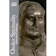 Quaker Spirituality: Selected Writings