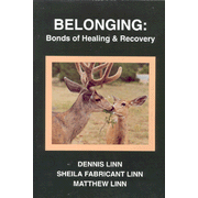 Belonging: Bonds of Healing & Recovery  -     By: Dennis Linn

