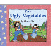 The Ugly Vegetables   -     By: Grace Lin
