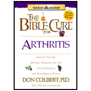 The Bible Cure for Arthritis: Ancient Truths, Natural Remedies and the Latest Findings for Your Health Today - Unabridged Audiobook [Download]
