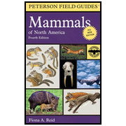 Peterson Field Guide to Mammals of  North America, Fourth Edition