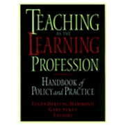 Teaching As The Learning Profession: Handbook of Policy and Practice