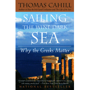 Sailing the Wine-Dark Sea: Why the Greeks Matter