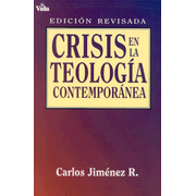 Crisis en la Teologia Contemporanea / Crisis in Contemporary Theology - Spanish