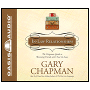 In-Law Relationships: The Chapman Guide to Becoming Friends with Your In-Laws - Unabridged Audiobook [Download]